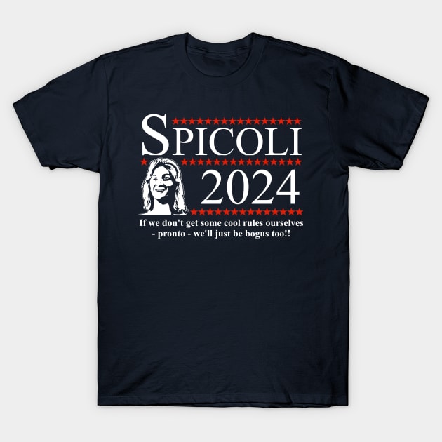 Spicoli 2024 T-Shirt by Bigfinz